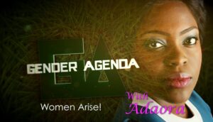 Gender Agenda with Adaora Onyechere
